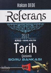 KPSS Genel Kültür Referans Tarih Soru Bankası 2017