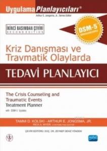 Kriz Danışması ve Travmatik Olaylarda Tedavi Planlayıcı; DSM-5 ile Güncellenmiş