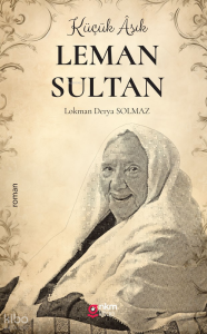 Küçük Aşık;Leman Sultan