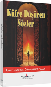 Küfre Düşüren Sözler;(Elfâz-ıKüfür)
