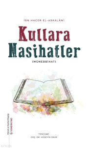 Kullara Nasihatlar (Münebbihat);Hikmet ve Nasihat Kitaplığı - 5