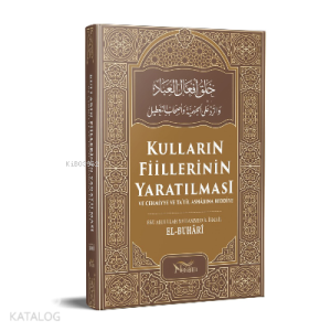 Kulların Fiillerinin Yaratılması