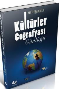 Kültürler Coğrafyası Günlüğü