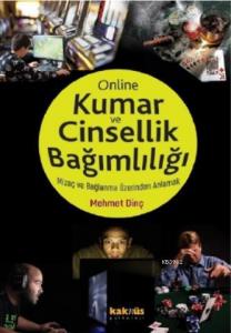 Kumar ve Online Cinsellik Bağımlılığı; Mizaç ve Bağlanma Üzerinden Anlamak