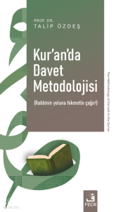 Kur’an’da Davet Metodolojisi