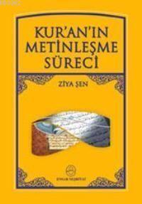 Kur´an´ın Metinleşme Süreci