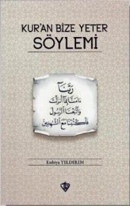 Kuran Bize Yeter Söylemi