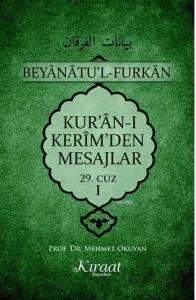 Kur'an-ı Kerim'den Mesajlar 29. Cüz - I