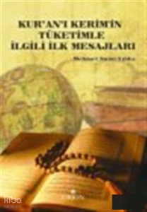 Kur'an- ı Kerim'in Tüketimle İlgili İlk Mesajları