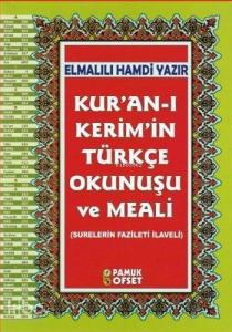 Kur'an-ı Kerim'in Türkçe Okunuşu ve Meali (Ciltli-Rahle Boy-Şamua-Kuran-203); Surelerin Fazileti İlaveli