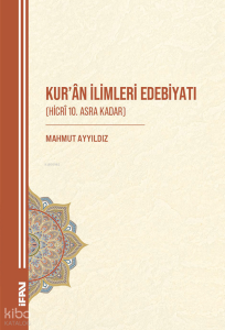 Kur'an İlimleri Edebiyatı (Hicri 10. Asra Kadar)