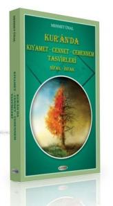 Kur'an'da Kıyamet - Cennet - Cehennem Tasvirleri; Nifak - İnfak