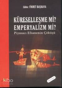 Küreselleşme mi Emperyalizm mi?