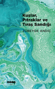 Kuşlar, Pıtraklar ve Tıraş Sandığı