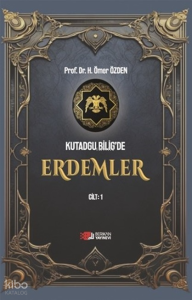 Kutadgu Bilig'de Erdemler Cilt: 1