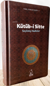 Kütüb-i Sitte;Seçilmiş Hadisler