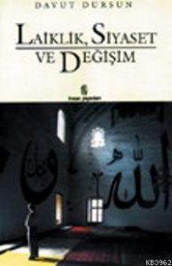 Laiklik, Siyaset ve Değişim
