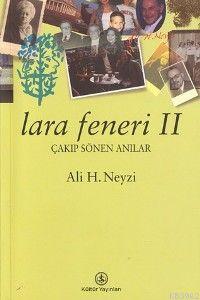 Lara Feneri II; Çakıp Sönen Anılar