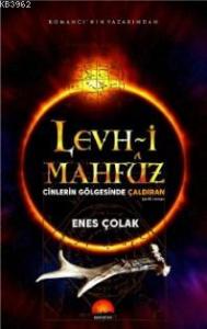 Levh - i Mahfuz; Cinlerin Gölgesinde Çaldıran
