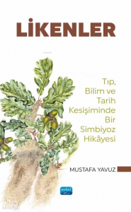 Likenler;Tıp, Bilim ve Tarih Kesişiminde Bir Simbiyoz Hikâyesi