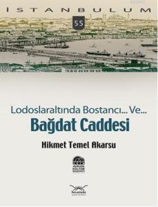 Lodoslaraltında Bostancı Ve| Bağdat Caddesi
