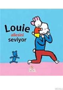 Louie Ailesini Seviyor