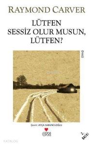 Lütfen Sessiz Olur musun, Lütfen?
