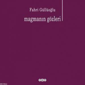 Magmanın Gözleri