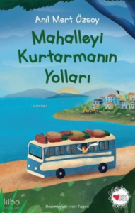 Mahalleyi Kurtarmanın Yolları