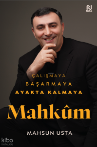 Mahkûm (Ciltli);Çalışmaya, Başarmaya, Ayakta Kalmaya