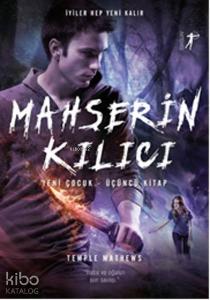 Mahşerin Kılıcı; Yeni Çocuk 3