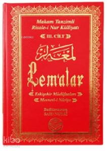 Makam Tanzimli Risale-i Nur Külliyatı (3. Cilt) - Lem'alar; Eskişehir Müdafaları, Mesnevi-i Nuriye