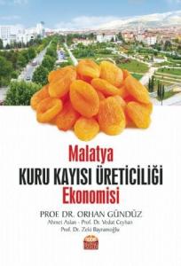 Malatya Kuru Kayısı Üreticiliği Ekonomisi