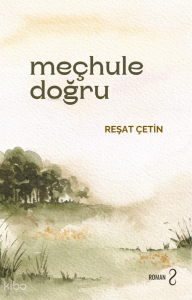 Meçhule Doğru