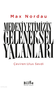 Medeniyetimizin Geleneksel Yalanları