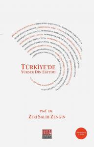 Medreseden Darülfünûna Türkiye'de Yüksek Din Eğitimi