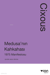 Medusa'nın Kahkahası;1975 Manifestosu