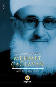 Mehmet Çağlayan; İlme Adanmış Bir Ömür