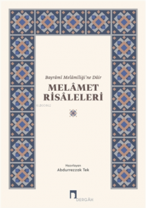 Melamet Risaleleri;Bayrami Melamiliği’ne Dair