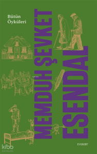 Memduh Şevket Esendal  Bütün Öyküleri (Ciltli)