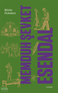 Memduh Şevket Esendal  Bütün Öyküleri