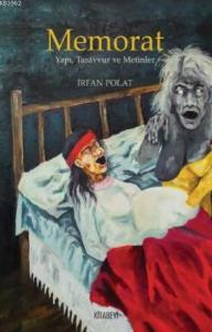 Memorat; Yapı, Tasavvur ve Metinler