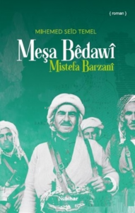 Meşa Bedawi;Mistefa Barzani