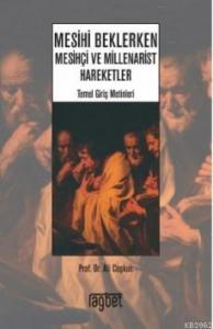 Mesihi Beklerken Mesihçi ve Millenarist Hareketler