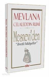 Mesnevi'den İbretli Hikayeler