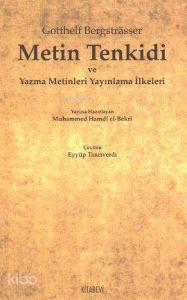 Metin Tenkidi ve Yazma Metinleri Yayınlama İlkeleri