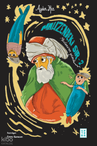 Mevlana’nın Yolunda;Mahzendeki Sır 2