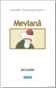 Mevlana; Tarihi Şahsiyetler 1