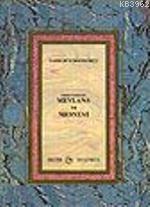 Mevlana ve Mesnevi Hakiki Vechesiyle