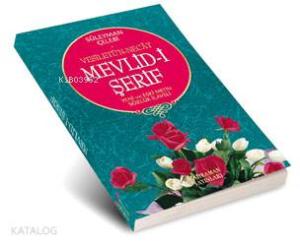 Mevlid-i Şerif - Yeni ve Eski Metin Sözlük İlaveli; Vesiletü'n-Necat